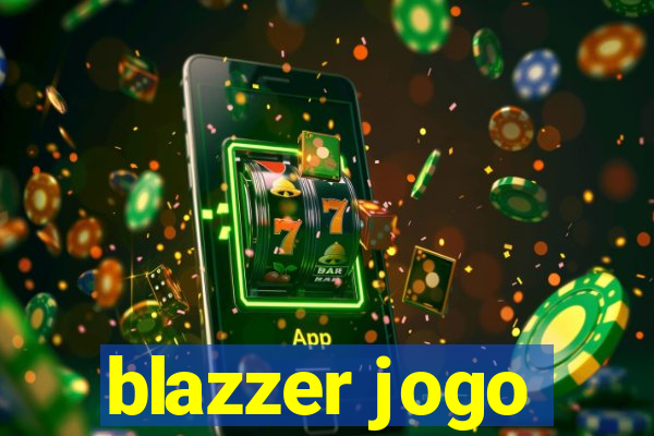 blazzer jogo